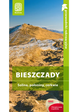 Bieszczady. Solina, połoniny, cerkwie. Przewodnik rekreacyjny. Wydanie 3 praca zbiorowa - okladka książki