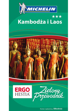 Kambodża i Laos. Zielony Przewodnik. Wydanie 1 Praca zbiorowa - okladka książki