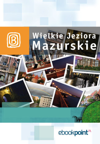 Wielkie Jeziora Mazurskie. Miniprzewodnik Praca zbiorowa - okladka książki