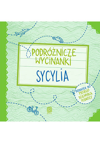 Podróżnicze wycinanki. Sycylia. Wydanie 1 Anna Palonek, Anna Jamróz - okladka książki