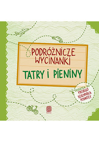 Podróżnicze wycinanki. Tatry i Pieniny. Wydanie 1 Agnieszka Krawczyk, Ania Jamróz - okladka książki