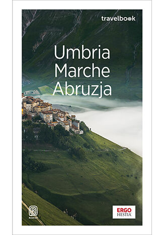 Umbria, Marche, Abruzja. Travelbook. Wydanie 1 Beata i Paweł Pomykalscy - okladka książki