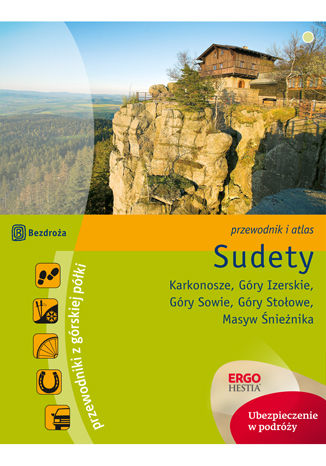 Sudety. Karkonosze. Góry Izerskie. Góry Sowie. Góry Stołowe. Masyw Śnieżnika. Przewodnik z górskiej półki. Wydanie 3 Krzysztof Rostek, Paweł Klimek - okladka książki