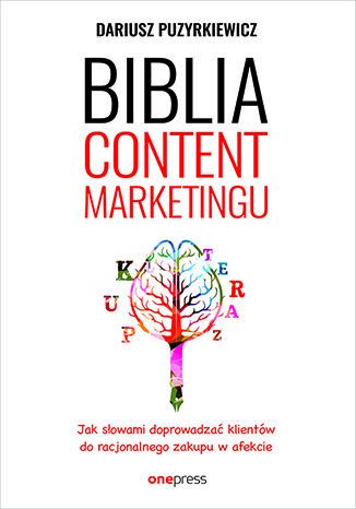 Biblia content marketingu Dariusz Puzyrkiewicz - okladka książki