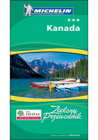 Kanada. Zielony Przewodnik Michelin. Wydanie 1 Praca zbiorowa - okladka książki