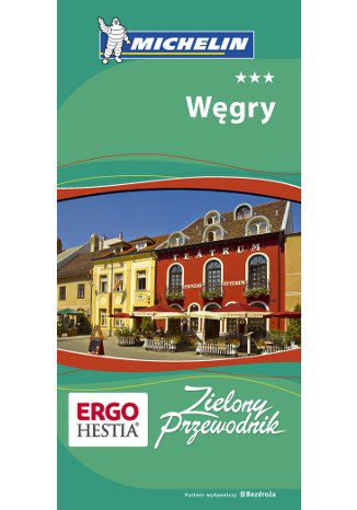 Węgry. Zielony Przewodnik Michelin Monika Chojnacka, Mateusz Gędźba - okladka książki