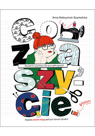 Co za szycie! Anna Maksymiuk-Szymańska - okladka książki