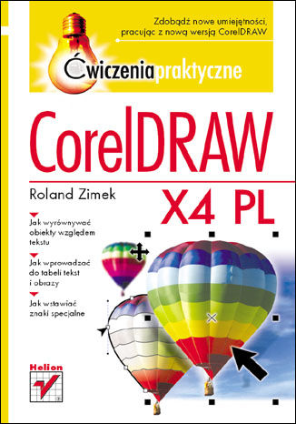 CorelDRAW X4 PL. Ćwiczenia praktyczne Roland Zimek - okladka książki