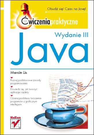 Java. Ćwiczenia praktyczne. Wydanie III Marcin Lis - okladka książki