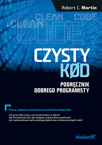 Czysty kod. Podręcznik dobrego programisty Robert C. Martin - okladka książki