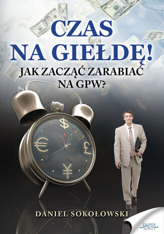 Czas na giełdę! Daniel Sokołowski - okladka książki