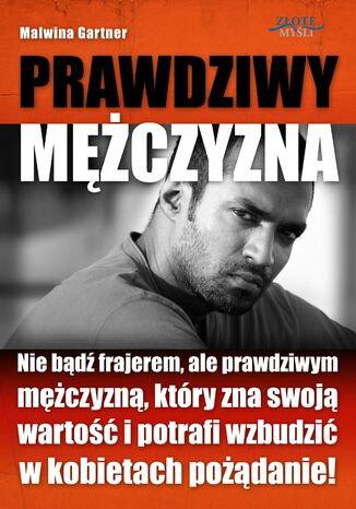 Prawdziwy Mężczyzna Malwina Gartner - okladka książki