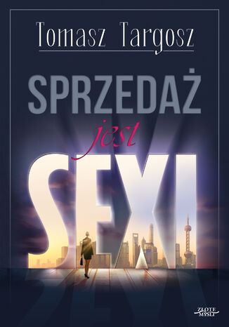 Sprzedaż jest sexi Tomasz Targosz - okladka książki