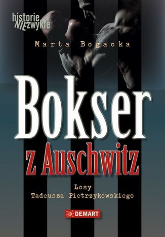 Bokser z Auschwitz Marta Bogacka - okladka książki
