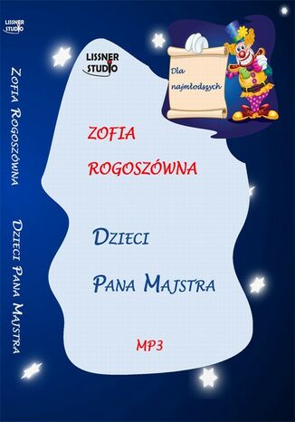 Dzieci pana Majstra Zofia Rogoszówna - okladka książki