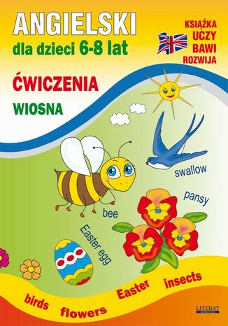 Angielski dla dzieci 6-8 lat. Ćwiczenia. Wiosna Katarzyna Piechocka-Empel - okladka książki