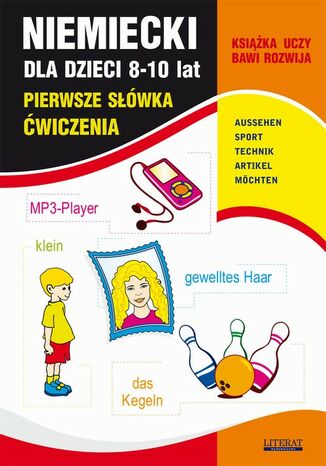Niemiecki dla dzieci 8-10 lat. Pierwsze słówka. Ćwiczenia Monika von Basse, Joanna Bednarska - okladka książki