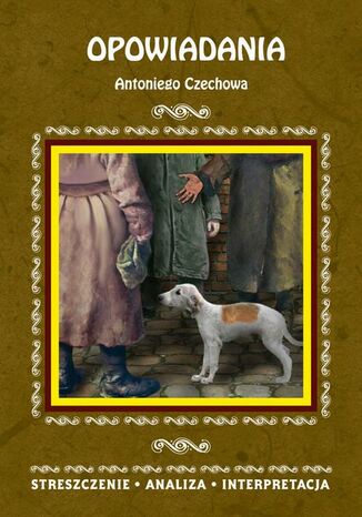 Opowiadania Antoniego Czechowa Magdalena Gulińska - okladka książki