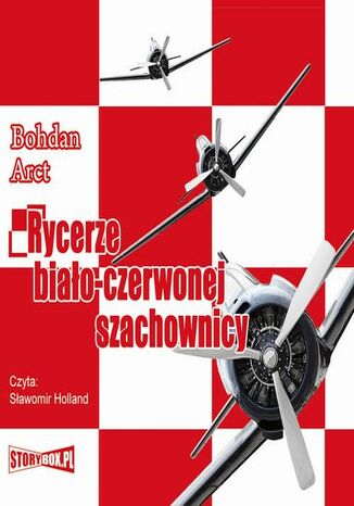 Rycerze biało-czerwonej szachownicy Bohdan Arct - okladka książki
