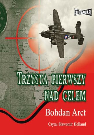 Trzysta pierwszy nad celem Bohdan Arct - okladka książki