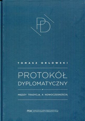 Protokół Dyplomatyczny Tomasz Orłowski - okladka książki