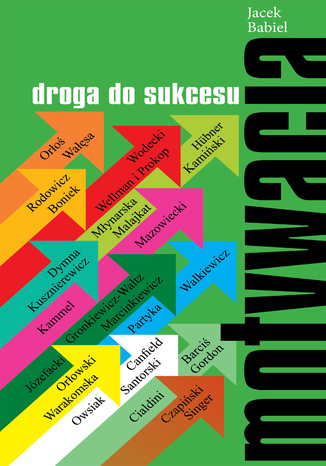 Motywacja - droga do sukcesu Jacek Babiel - okladka książki