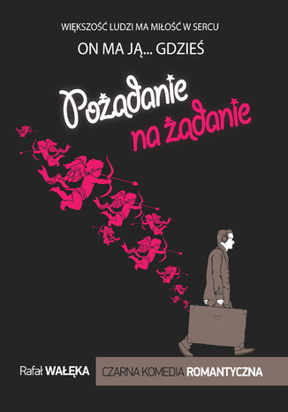 Pożądanie na żądanie Rafał Wałęka - okladka książki