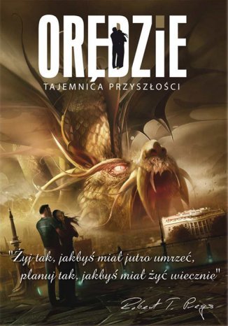 Orędzie. Tajemnica przyszłości Robert T. Preys - okladka książki