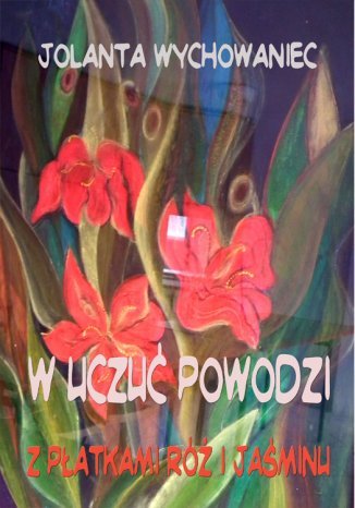 W uczuć powodzi Jolanta Wychowaniec - okladka książki