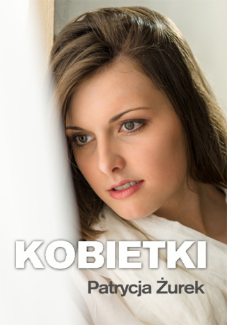 Kobietki Patrycja Żurek - okladka książki