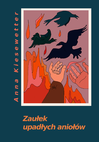 Zaułek upadłych aniołów Powstały w latach 1968 - 2005 Anna Kiesewetter - okladka książki