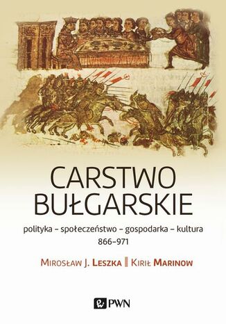 Carstwo bułgarskie Mirosław J. Leszka, Kirił Marinow - okladka książki