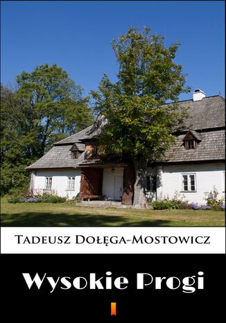 Wysokie Progi Tadeusz Dołęga-Mostowicz - okladka książki
