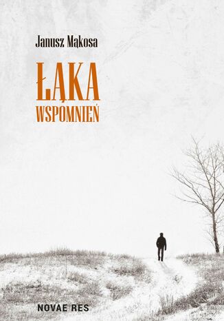Łąka wspomnień Janusz Mąkosa - okladka książki