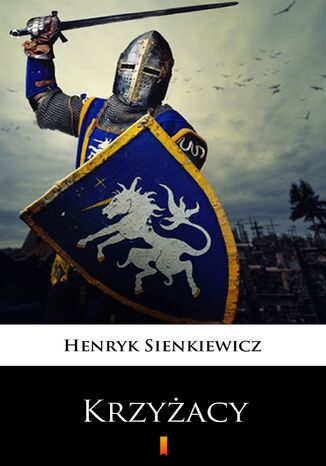 Krzyżacy Henryk Sienkiewicz - okladka książki
