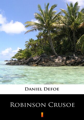 Robinson Crusoe Daniel Defoe - okladka książki