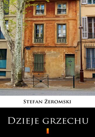 Dzieje grzechu Stefan Żeromski - okladka książki