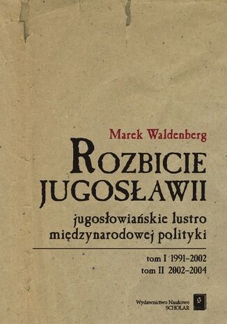 Rozbicie Jugosławii Marek Waldenberg - okladka książki