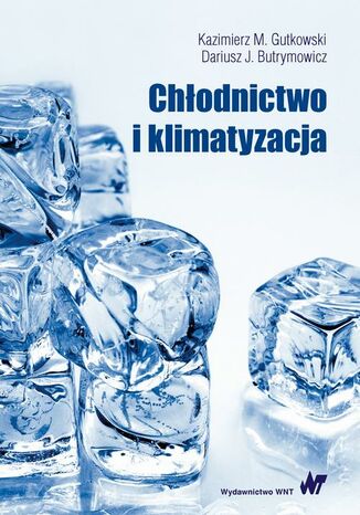 Chłodnictwo i klimatyzacja Dariusz Butrymowicz, Kazimierz Gutkowski - okladka książki