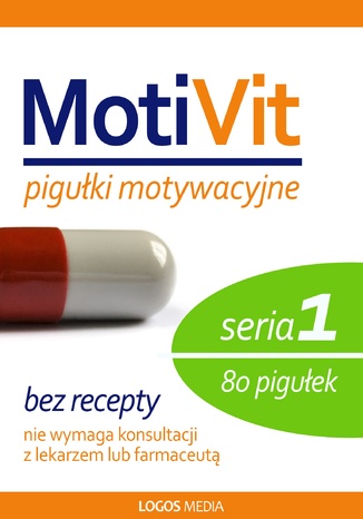 MotiVit. Pigułki motywacyjne. Seria 1 L. M. Book (red.) - okladka książki