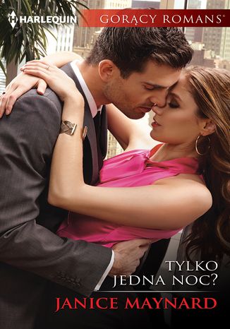 Tylko jedna noc? Janice Maynard - okladka książki