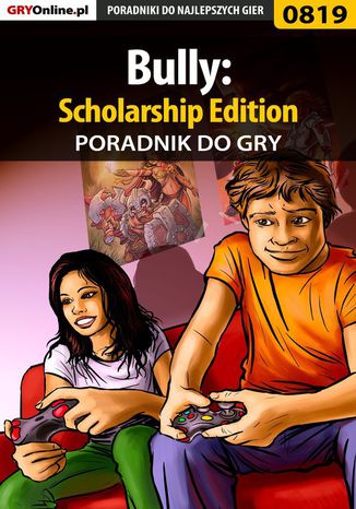 Bully: Scholarship Edition - poradnik do gry Daniel "Thorwalian" Kazek - okladka książki