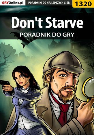Don't Starve - poradnik do gry Michał "Kwiść" Chwistek, Przemysław "Imhotep" Dzieciński - okladka książki