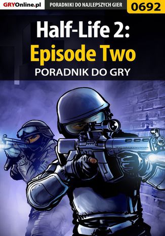 Half-Life 2: Episode Two - poradnik do gry Marcin "jedik" Terelak - okladka książki