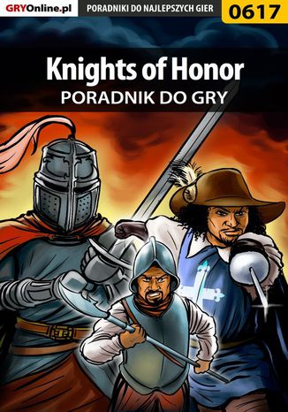 Knights of Honor - poradnik do gry Marcin "jedik" Terelak - okladka książki