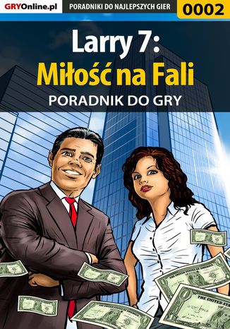 Larry 7: Miłość na Fali - poradnik do gry Bartek "Bartolomeo" Czajkowski - okladka książki