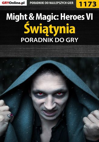 Might  Magic: Heroes VI - Świątynia - poradnik do gry Maciej "Czarny" Kozłowski - okladka książki