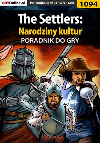 The Settlers: Narodziny kultur - poradnik do gry Robert "ochtywzyciu" Frąc - okladka książki
