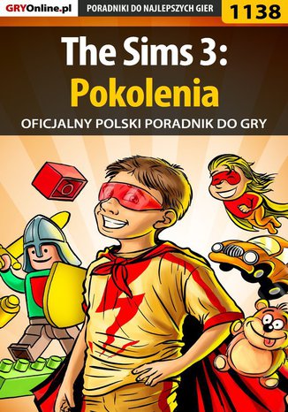The Sims 3: Pokolenia - poradnik do gry Maciej "Psycho Mantis" Stępnikowski - okladka książki