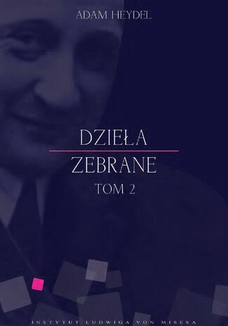 Dzieła zebrane, tom II Adam Heydel - okladka książki